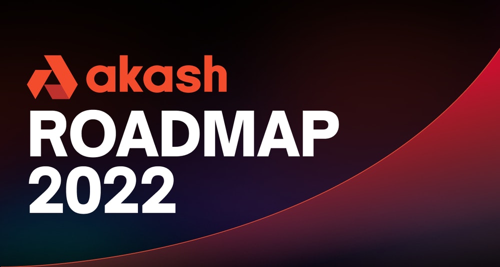 Roadmap | Akash Network