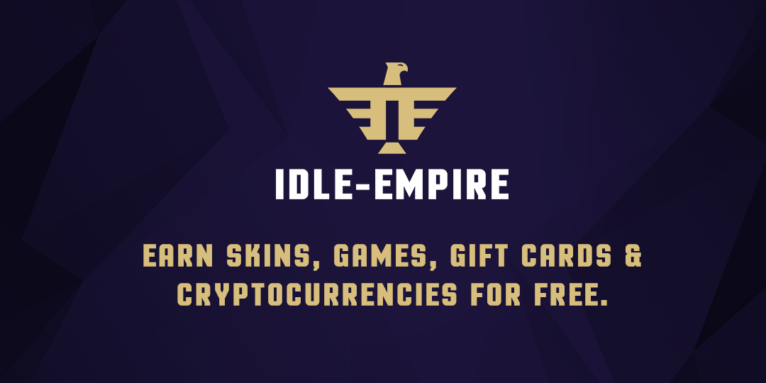 Earn Free Skins, Games, Gift Cards & Cryptocurrencies - Idle-Empire