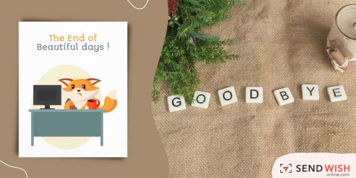 Pointers to help you create the best goodbye Card