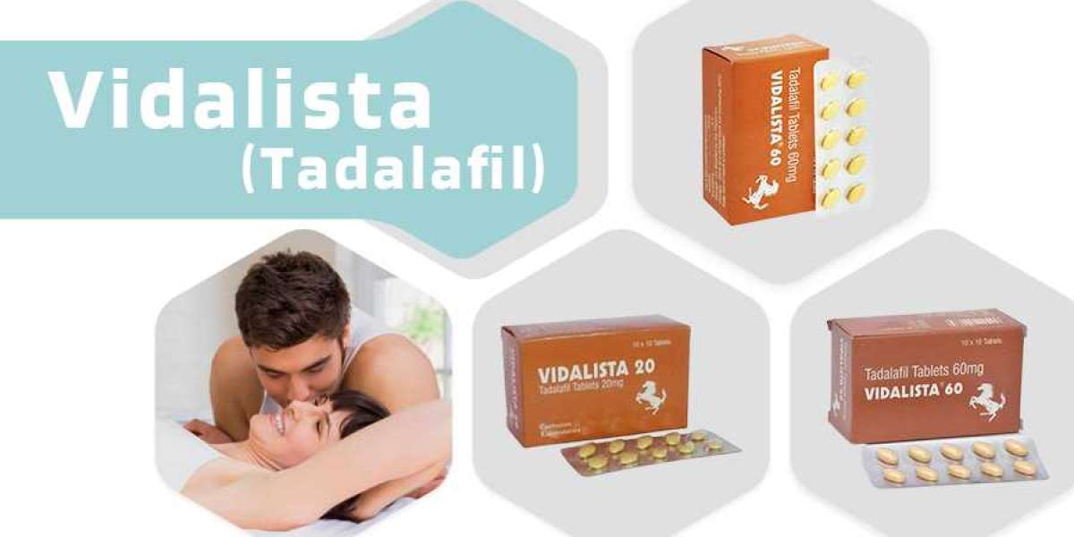 Vidalista Tablets: Enhance Your Sexual Health With These Tablets