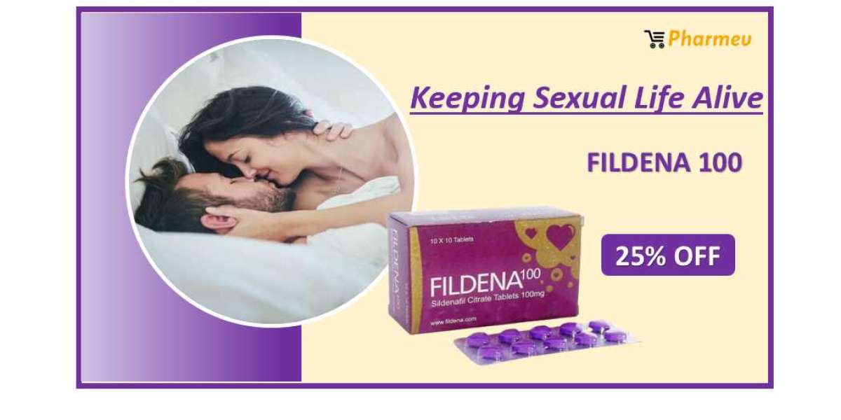 Keeping Sexual Life Alive Using Fildena 100