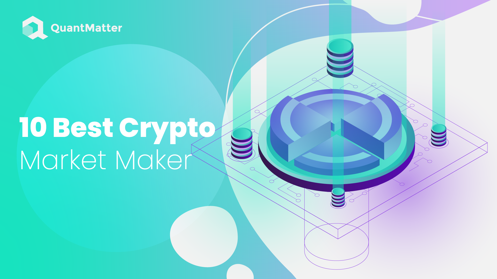 10 Best Crypto Market Makers in 2023 - Quant Matter