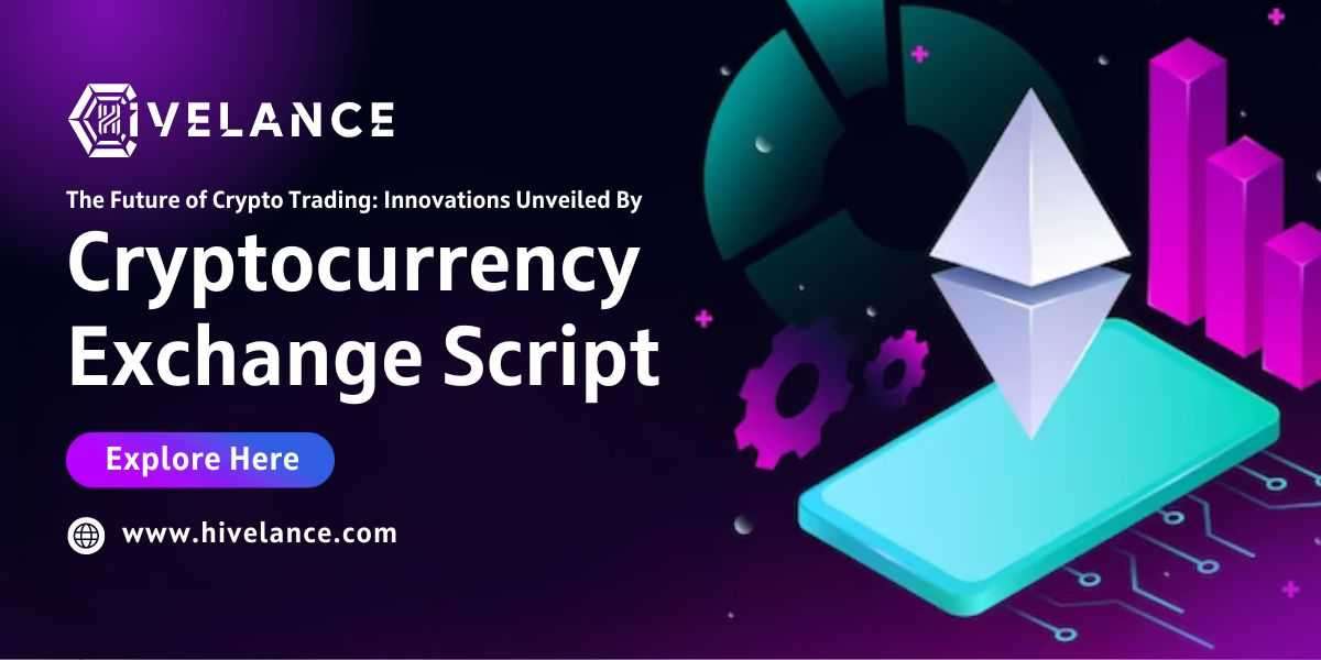 Explore the Benefits and Services of Hivelance’s Cryptocurrency Exchange Development