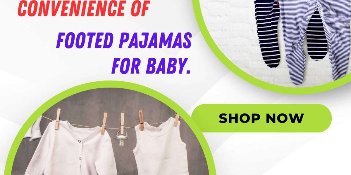 The Comfort & Convenience of Footed Pajamas for Baby.