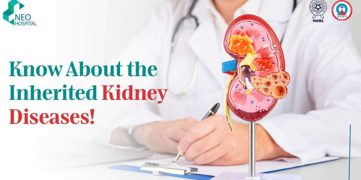 Know About the Inherited Kidney Diseases!