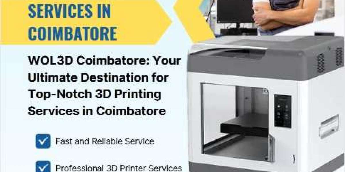 WOL3D Coimbatore: Your Ultimate Destination for Top-Notch 3D Printing Services in Coimbatore