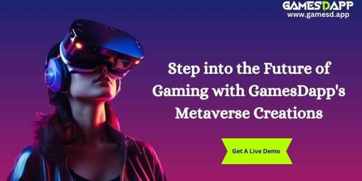 Step into the Future of Gaming with GamesDapp's Metaverse Creations