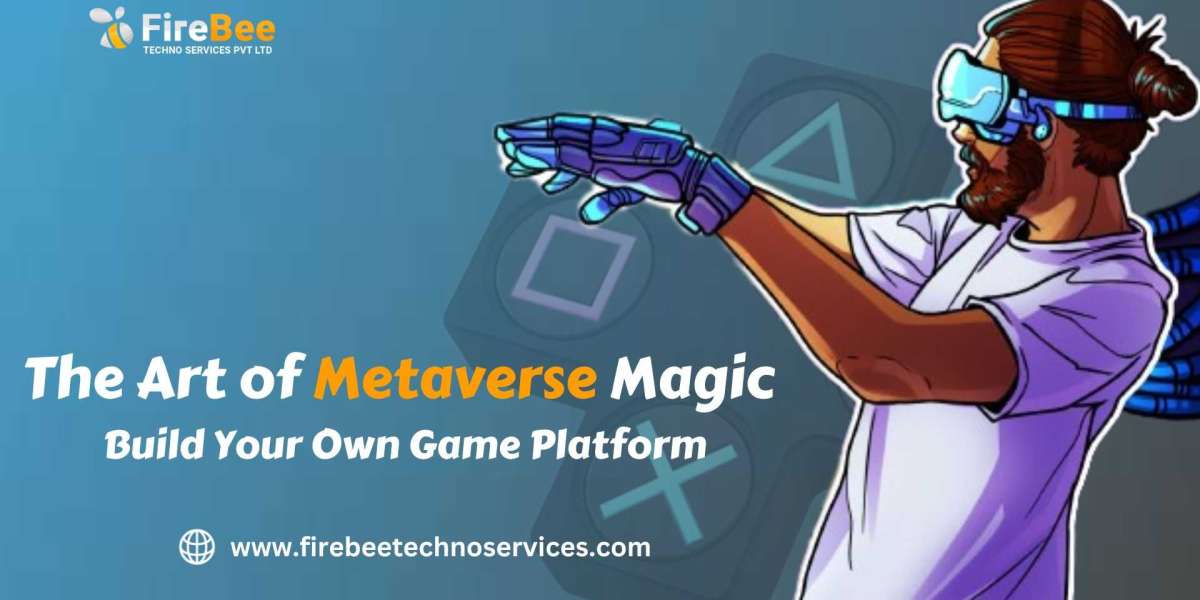 The Art of Metaverse Magic: Build Your Own Game Platform