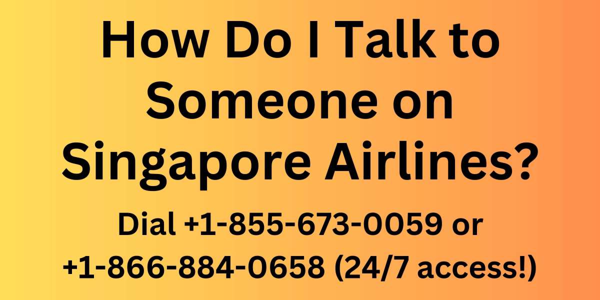 How can I talk to a human at Singapore Airlines? - Dial +1-855-673-0059 or +1-866-884-0658 (24/7 access!)
