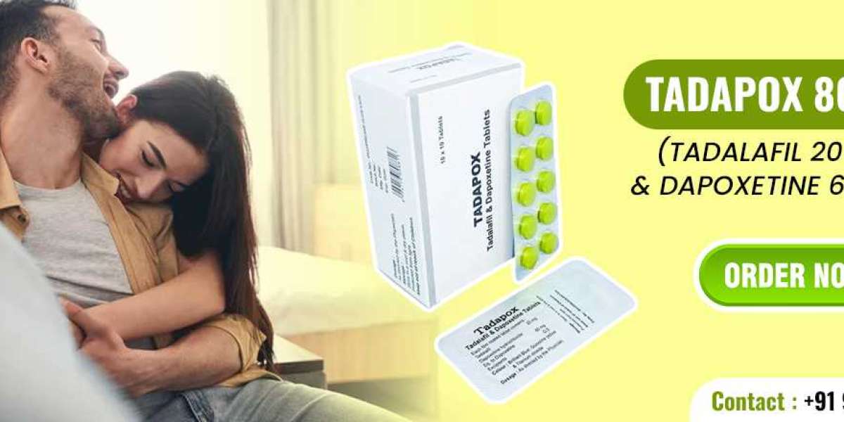 A Superb Medication to Fix Sensual Issues In Men With Tadapox 80mg