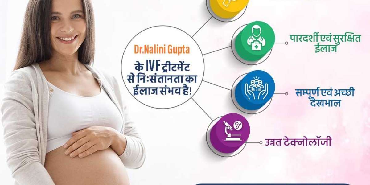 Best IVF Treatment in Delhi with Dr. Nalini Gupta