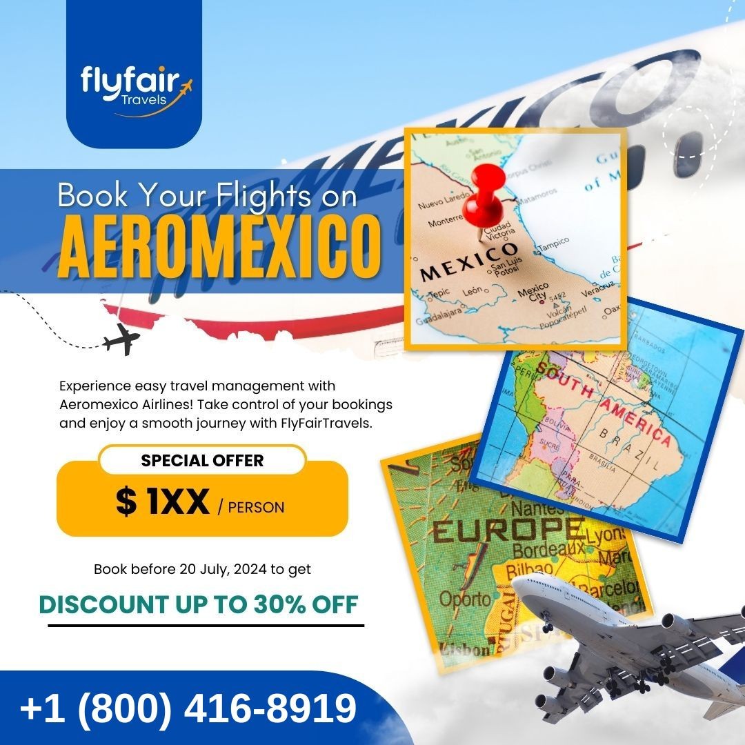 Manage you Aeromexico Airlines Flights!  Call Now:..